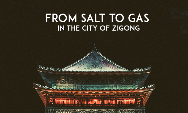 FROM SALT TO GAS IN THE CITY OF ZIGONG